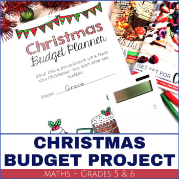 Preview of Christmas Activity Budget Project Grades 5 and 6 Mathematics