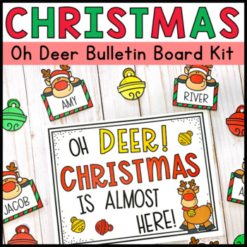 Preview of Christmas Bulletin Board OH DEER Christmas is Almost Here