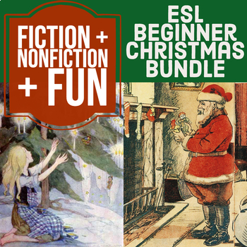 Preview of Christmas New Year Bundle - ESL Beginner: Little Match Girl + Nonfiction + Fun