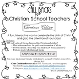Christmas Call Backs for Christian School Teachers!