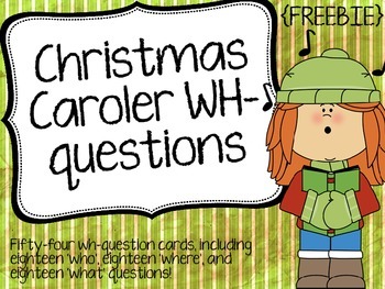 Preview of Christmas Caroler WH-questions