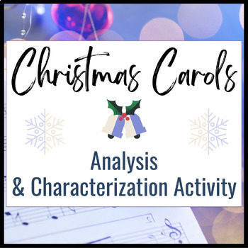 Preview of Christmas Carols:  An Historical, Analytical, and Character Carol Activity