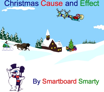 Preview of Christmas Cause and Effect Smartboard Language Arts Lesson