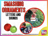 Smashing Ornaments! Christmas Letters and Sounds