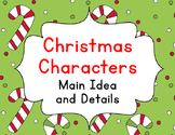 Christmas Character Main Idea and Details or Character Traits