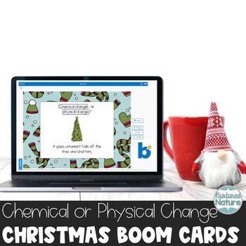 Preview of Christmas Chemical or Physical Changes in Matter Boom Cards