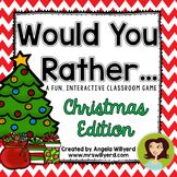 Christmas Class Activity: Would You Rather