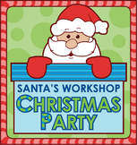 Christmas Class Party: Santa's Workshop -  COMPLETE PACK