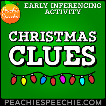 Preview of Christmas Clues - Early Inferencing Activity