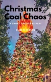 Christmas Coal Chaos: A Short Christmas Play