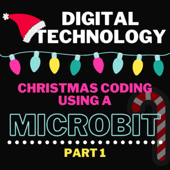 Preview of Christmas Coding Using a Microbit