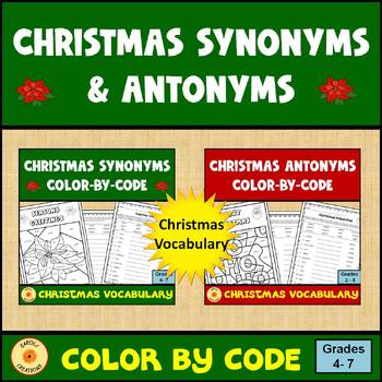 Preview of Christmas Color By Code Synonyms and Antonyms Worksheets BUNDLE