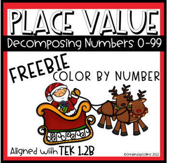 Preview of Christmas Color by Number- Place Value: Decomposing Numbers TEK 1.2B