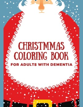 Download Christmas Coloring Book For Adults With Dementia Tpt