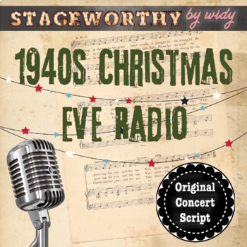 Preview of Christmas Concerts for Elementary "1940s Radio Broadcast" Christmas Play Script