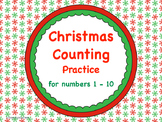Christmas Counting Practice for Numbers 1 to 10