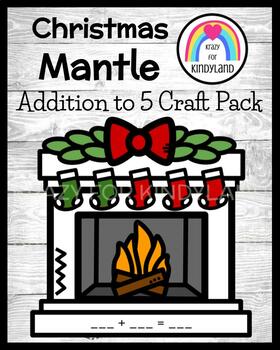 Preview of Christmas Craft, Stocking Addition: Fireplace Mantle Kindergarten Math Activity