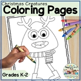 Christmas Creatures Coloring Pages for Grades K-2 Holiday 