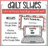 Christmas Daily Google Slides Set | Classroom Slide Template