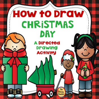 Preview of Christmas Day A How to Draw Directed Drawing Activity | Writing