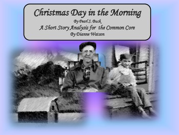 Preview of Christmas Day in the Morning Short Story Analysis for the Common Core