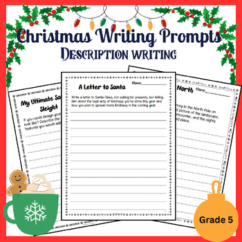 Christmas Description Writing Prompts for Grade 5 by Ninetta's Store