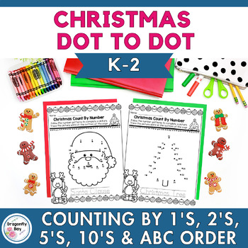 Preview of Christmas Dot to Dot by 1's Skip Counting by 2's, 5', 10's & Alphabetic Order