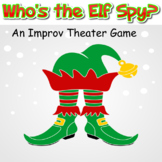 Christmas Drama Club Theater Improv Game - "Elf Spy"