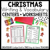 Christmas Writing and Vocabulary Activities | Centers and 