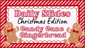 Preview of Christmas Editable Daily Slides - Candy Cane Gingerbread (Pink/Red)