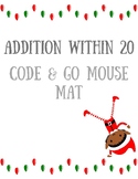 Christmas/Elf Addition Code and Go Mouse Mat and Task Cards