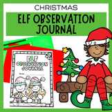 Christmas Elf Daily Observation Journal | Christmas Workbook