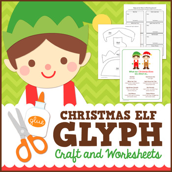 Christmas Elf Glyph Craft and Worksheets by LittleRed | TPT