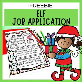 Preview of Christmas Elf Job Application | Writing Worksheet | End of Year FREEBIE