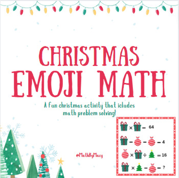 Preview of Christmas Emoji Math (Algebraic Thinking Puzzles)