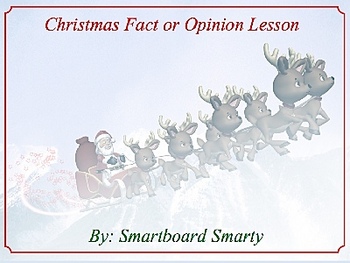 Preview of Christmas Fact or Opinion Smartboard Language Arts Lesson