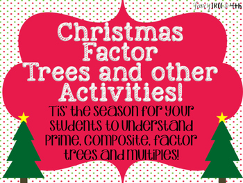 Preview of Christmas Factor Trees and Other Activities