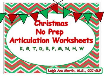 Christmas Friends No Prep Articulation Worksheets K G T D B P M N H W