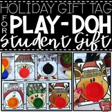 Christmas Gift Tags to pair with Play-Doh for Student Chri
