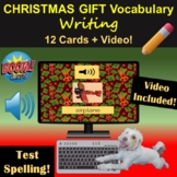 Christmas Gift Vocabulary Writing | Boom Cards | Video | E