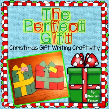 Preview of Christmas Gift Writing Craftivity- The Perfect Gift