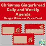 Christmas Gingerbread Daily Agenda Slides and Weekly Agend