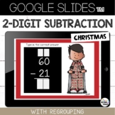 Christmas Google Slides™ 2 Digit Subtraction with Regrouping