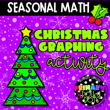 Preview of Christmas Graphing Activity Worksheet | Independent Math | No Prep