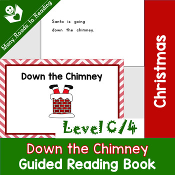 Christmas Guided Reading Book Level C Down The Chimney Tpt