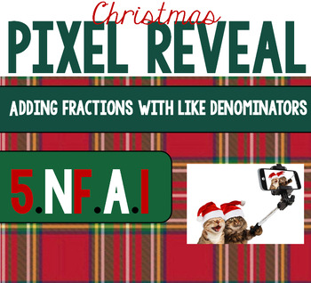 Preview of Christmas Holiday Pixel Reveal-Add Fractions with Common Denominators (5.NF.A.1)