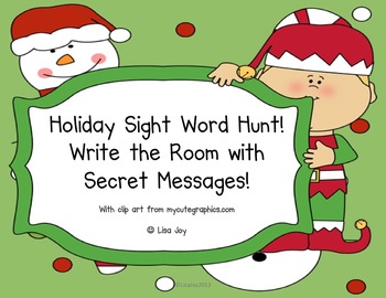 Preview of Christmas Holiday Sight Word Hunt!  Write the Room with Secret Messages!