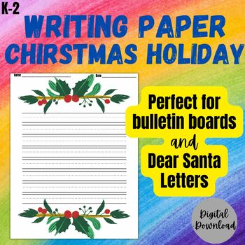 Preview of Christmas Holiday Writing Paper perfect for Bulletin Boards & Dear Santa Letters