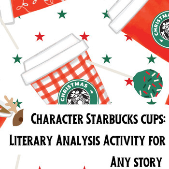 Preview of Christmas Holidays Character Starbucks Cup Analysis High School English No Prep