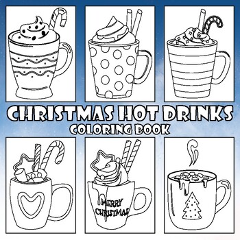 Preview of Christmas Hot Drinks Coloring Book : Christmas Hot Drinks Coloring Pages